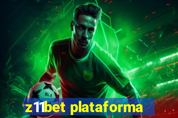 z11bet plataforma